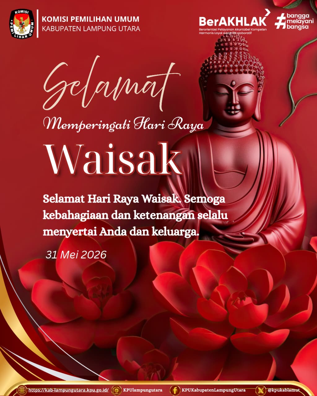 mengucapkan Selamat Memperingati Hari Waisak, 2570 BE / 31 Mei 2026 M.