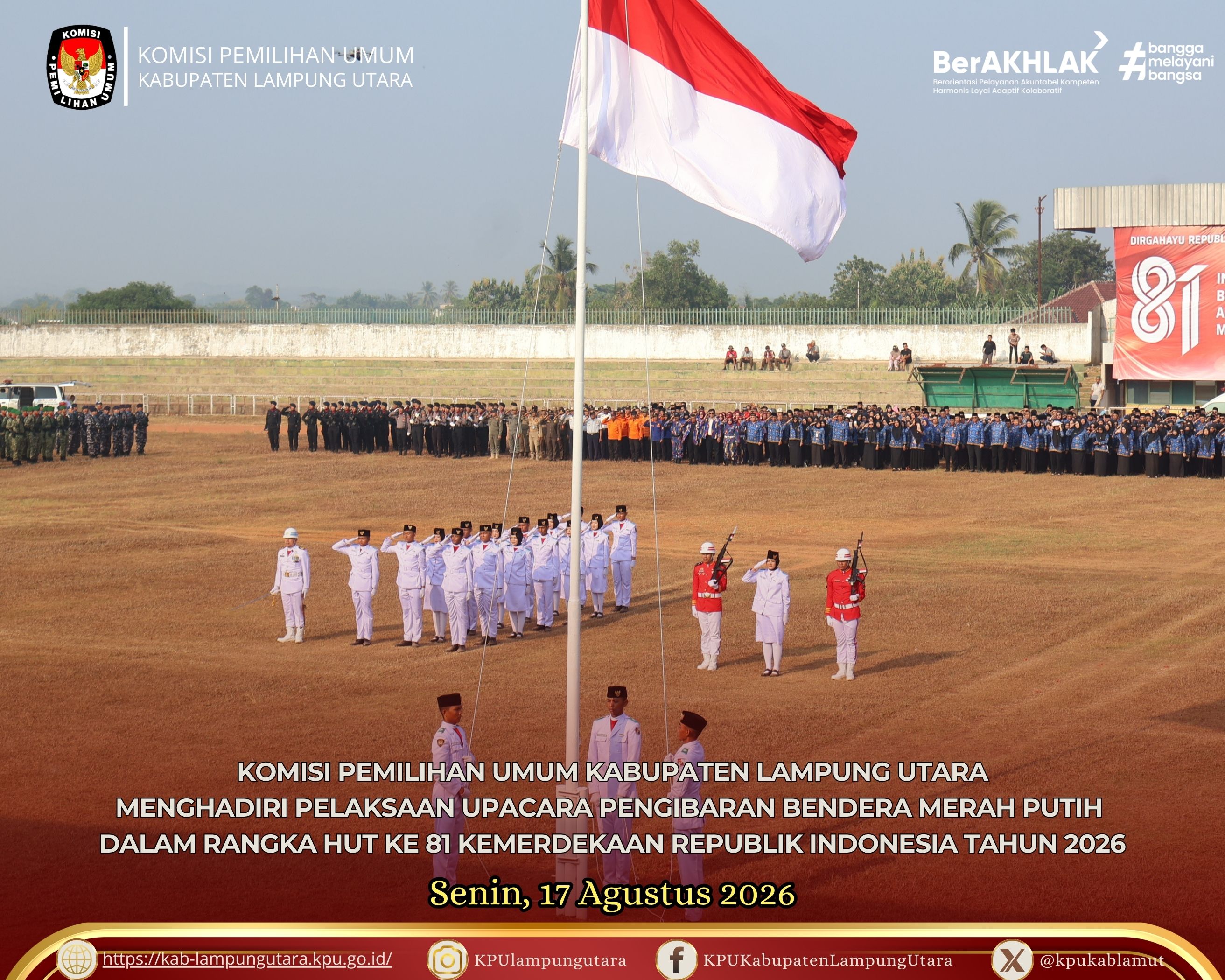 Upacara Pengibaran Bendera Merah Putih dalam Rangka HUT Ke 81. Senin, 17 Agustus 2026