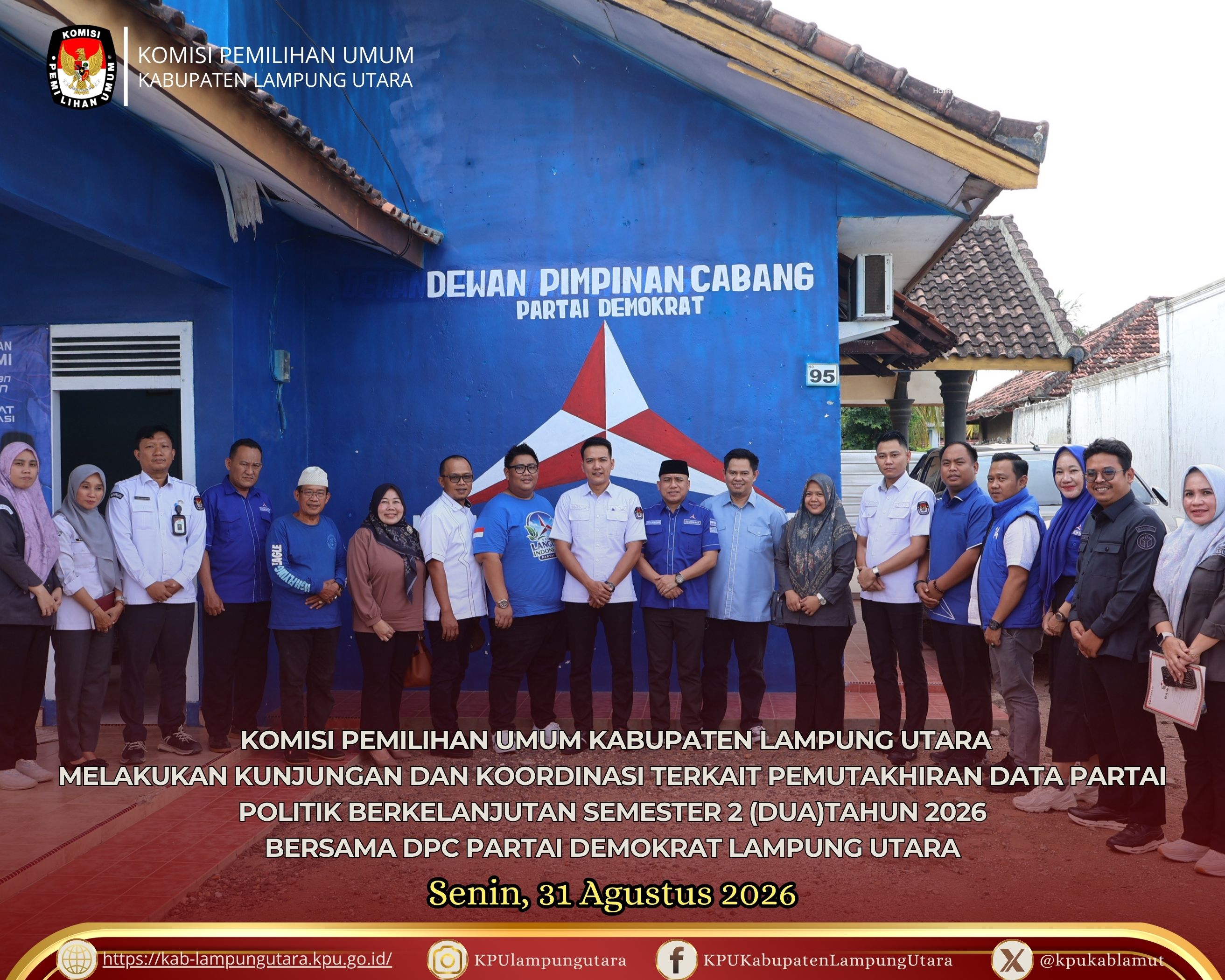 Kunjungan dan Koordinasi DPC Demokrat Kab. Lampung Utara. Senin, 31 Agustus 2026.